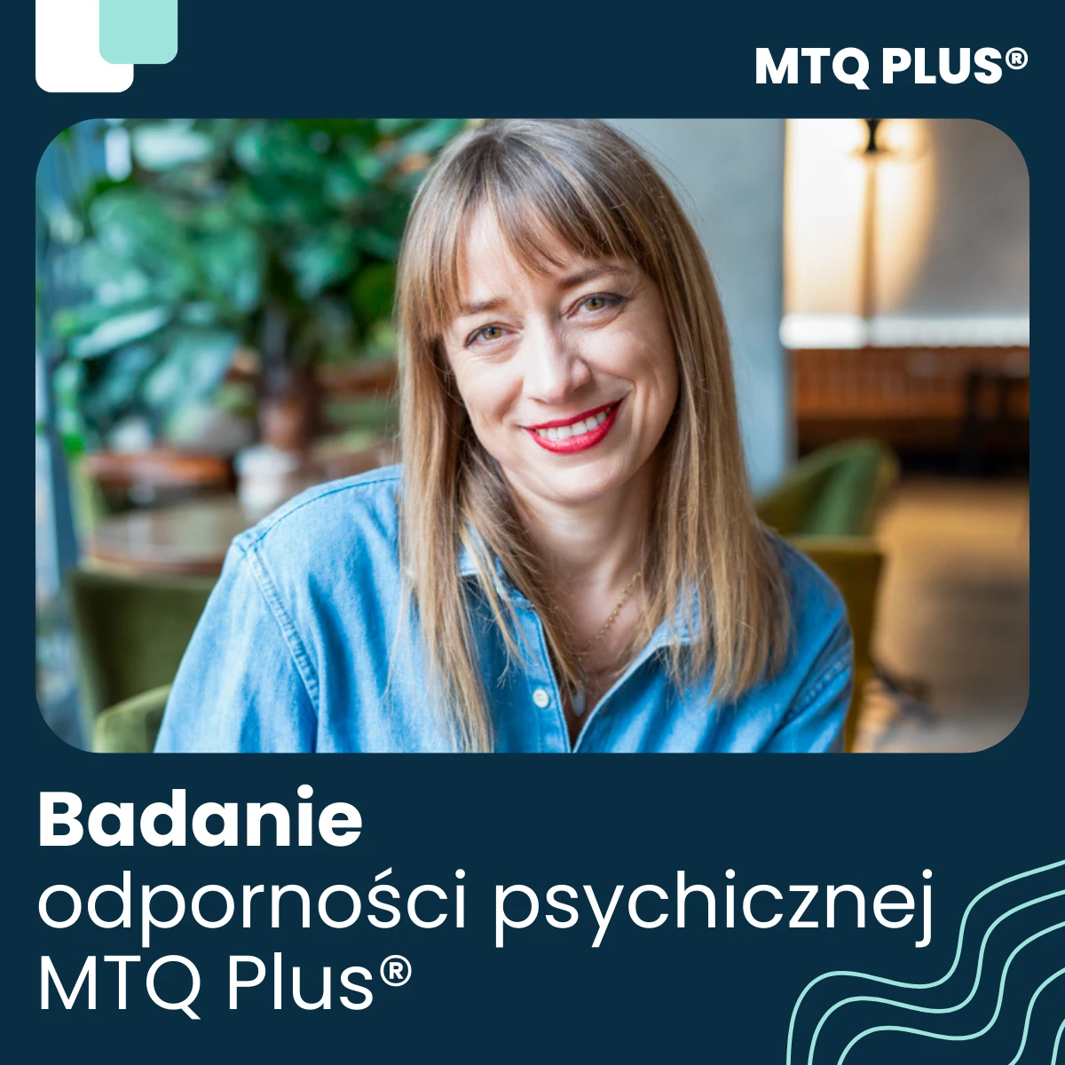 Badanie odporności psychicznej MTQ Plus®
